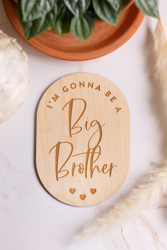 Wooden Big Brother Announcement Sign