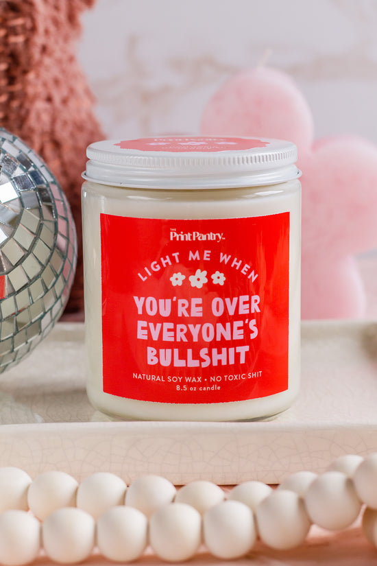 Over Everyone's Bullshit Candle